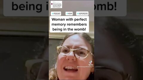 Woman with rare perfect memory remembers being in the womb