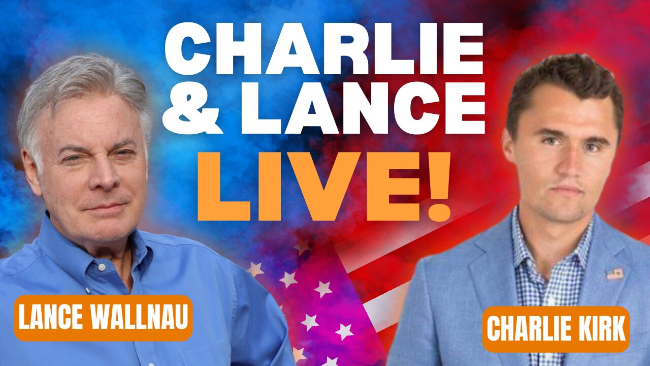 Lance Live with Charlie Kirk. Buckle up buttercup! | Lance Wallnau