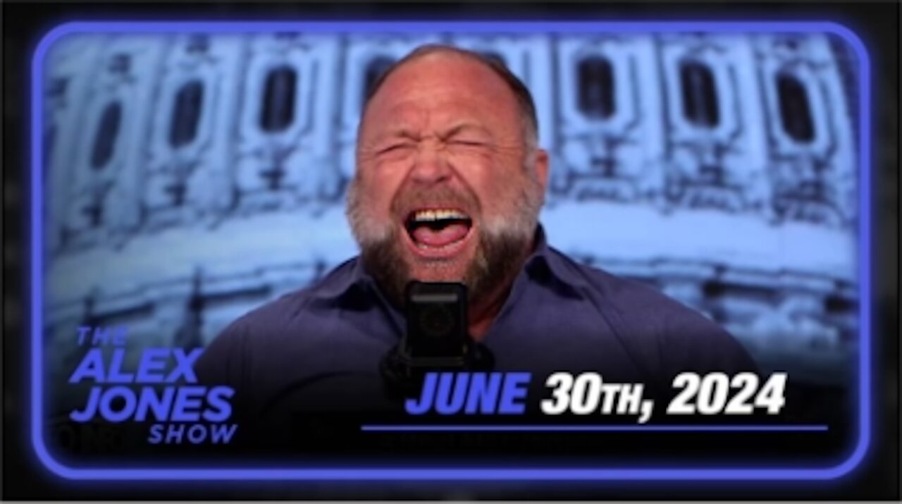 The Alex Jones Show June 30, 2024