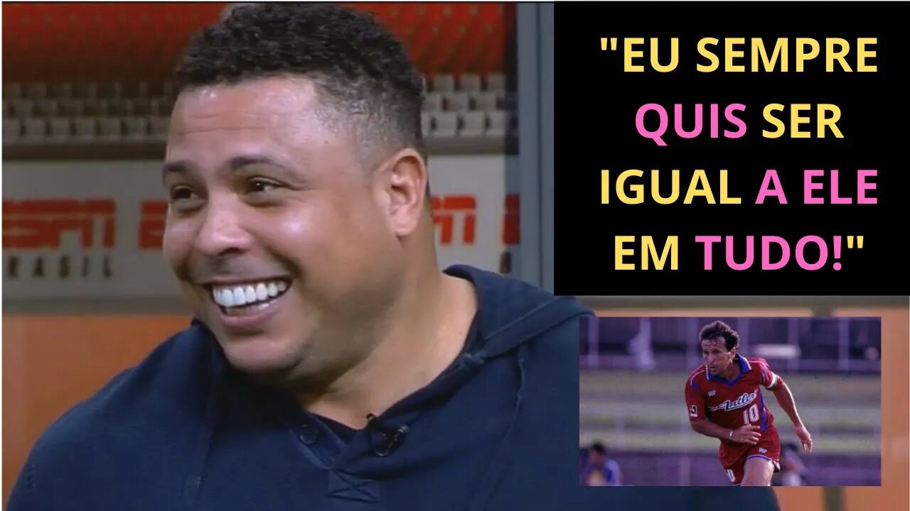 RONALDO FENÔMENO REVELA QUEM É O SEU ÍDOLO