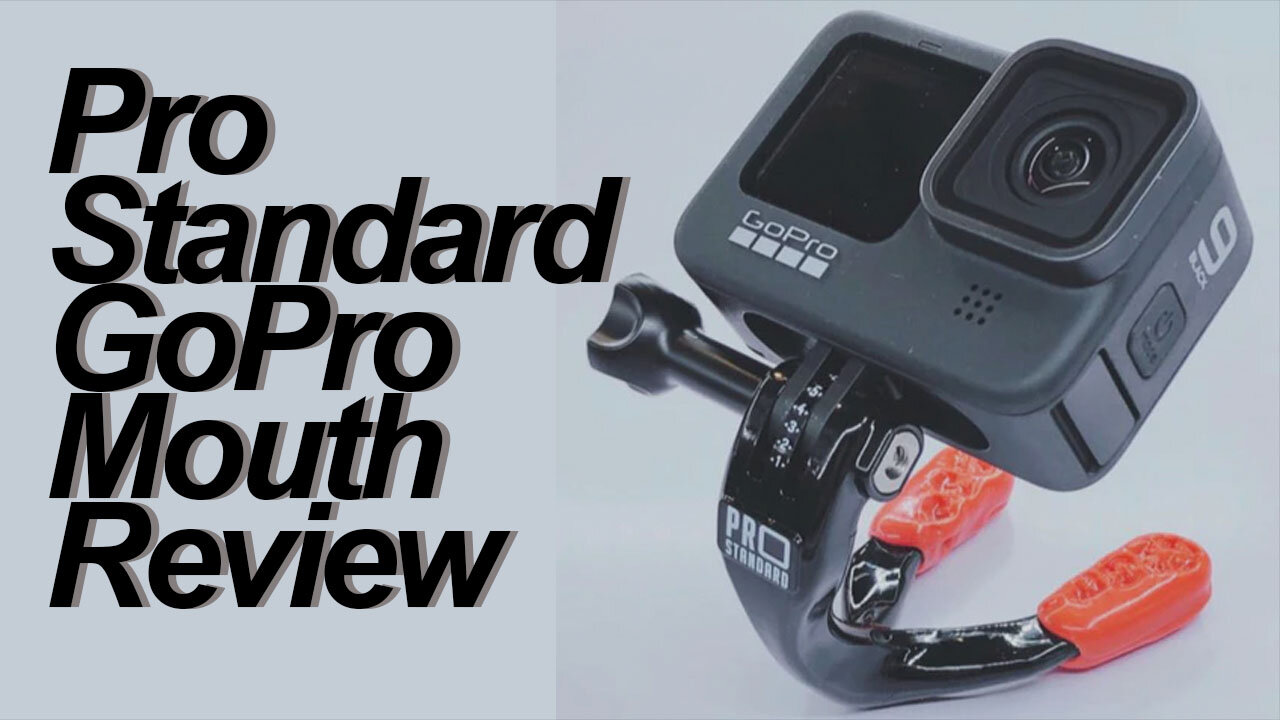 Pro Standard Mouth Mount + SKY JFFJ Review For GoPros