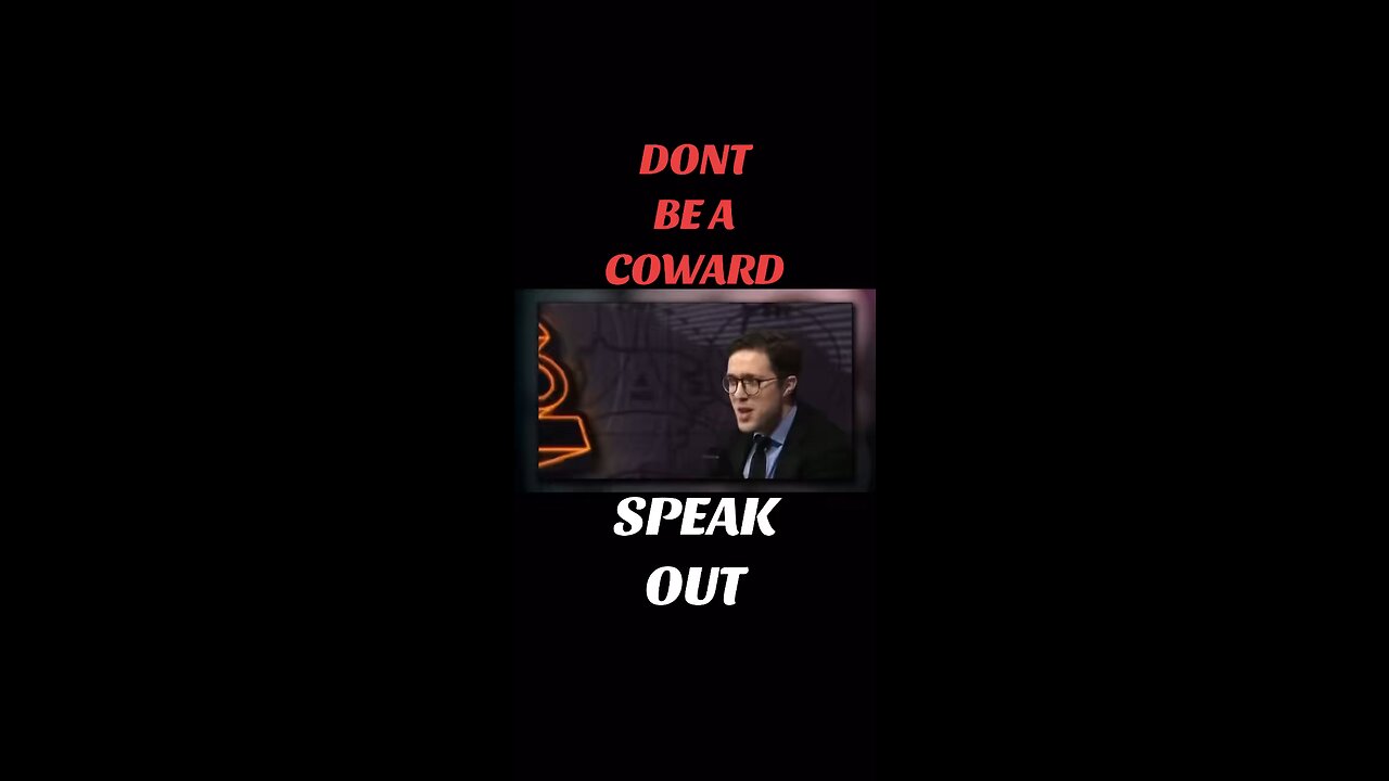 Don’t be a coward