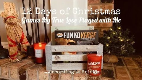 According to Kristin: 12 Games of Christmas