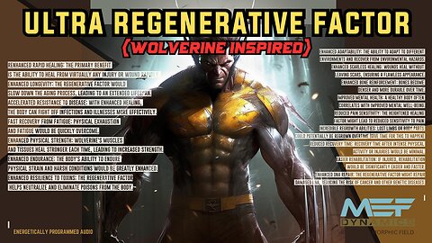 Ultra Regenerative Factor (Wolverine Inspired) Advanced Morphic Field