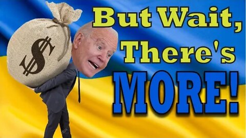 How Much Money have we already given to Ukraine and when will it be enough?