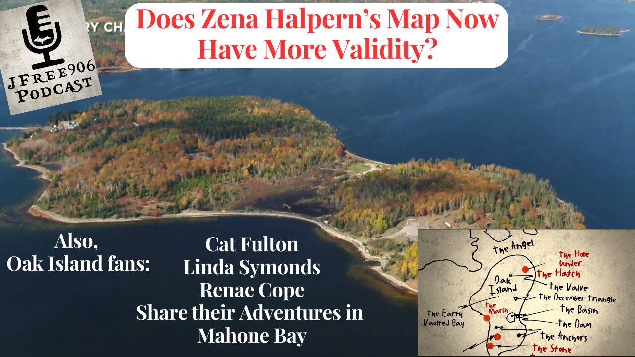 Does Zena Halpern's 1347 Map of Oak Island Now Have More Validity?