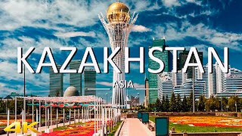 Kazakhstan (4K UHD) | Relaxing music for the soul with interesting video