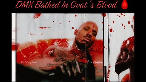 Rapper DMX Bathed In Goats Blood?