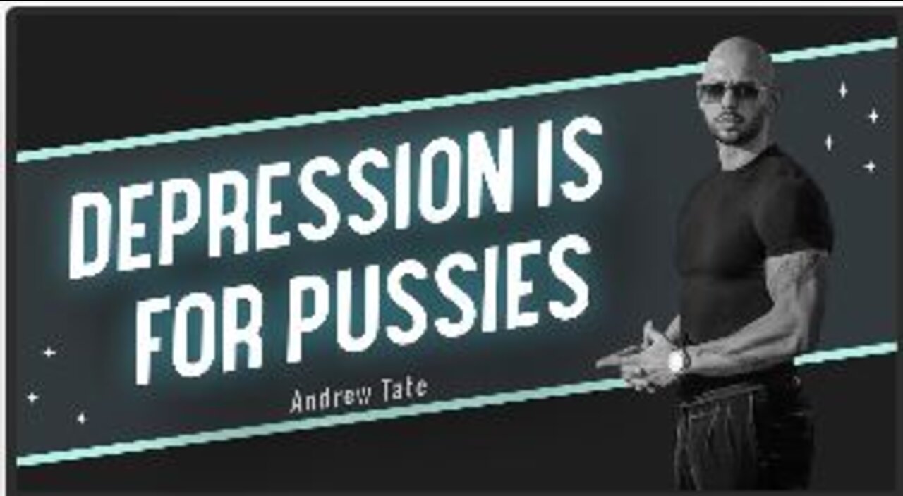 Depression is Not Real | Andrew Tate On Why Depression Is A Joke