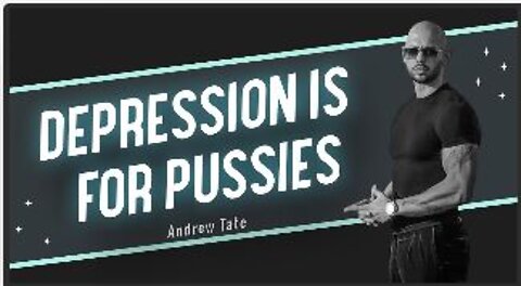 Depression is Not Real | Andrew Tate On Why Depression Is A Joke