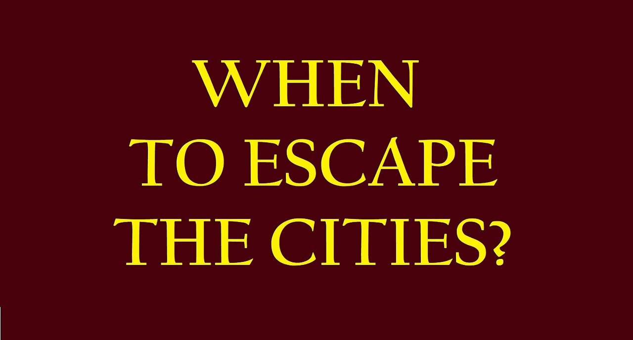 WHEN TO ESCAPE THE CITIES?