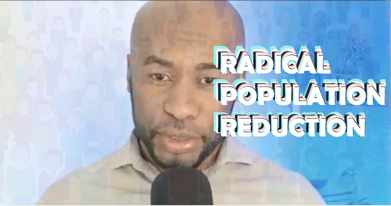 RADICAL POPULATION CONTROL MEASURES
