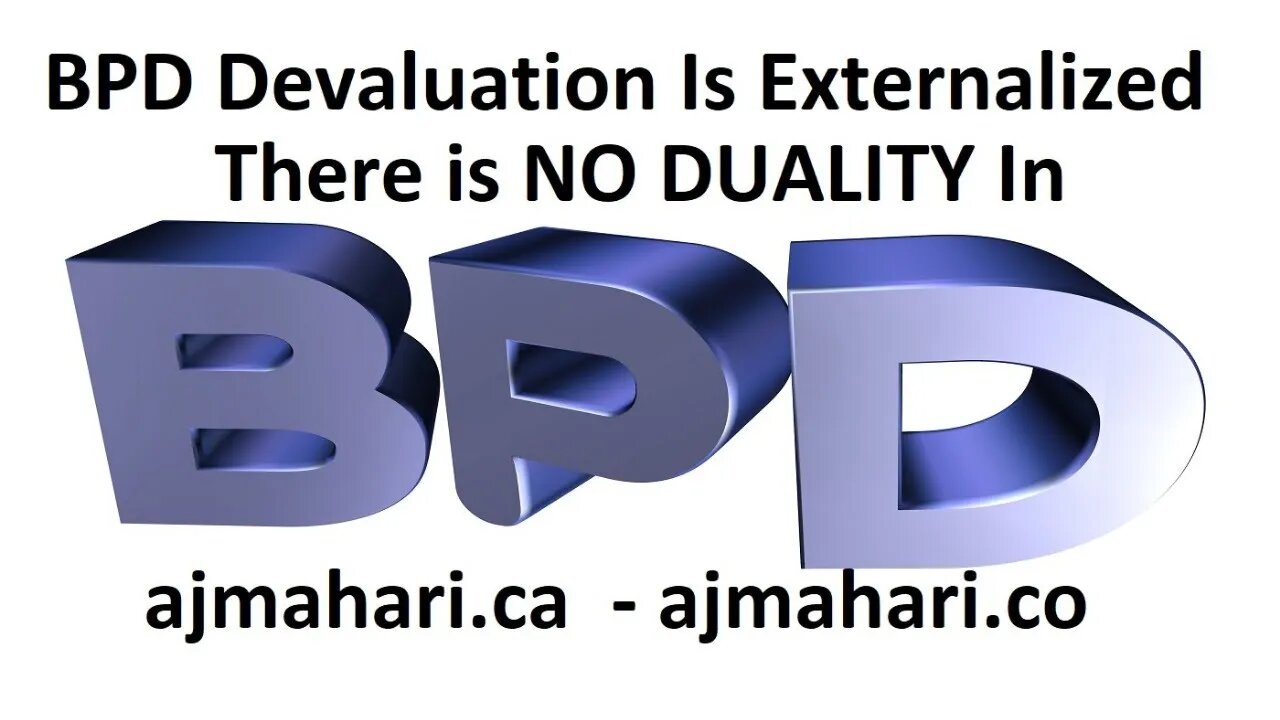 Borderline Devaluation is Externalized - No Duality in BPD