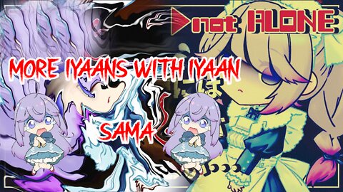 [Not Alone] More Sounds of vtuber Iyaan Utakata Memory Sama