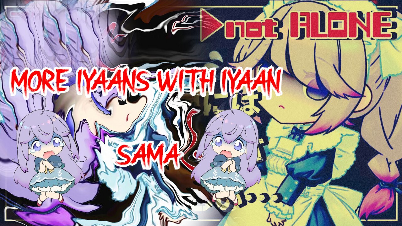 [Not Alone] More Sounds of vtuber Iyaan Utakata Memory Sama