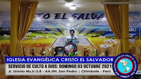 SERVICIO DE CULTO A DIOS: DOMINGO 03 OCTUBRE 2021