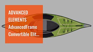 ADVANCED ELEMENTS AdvancedFrame Convertible Elite Inflatable Kayak