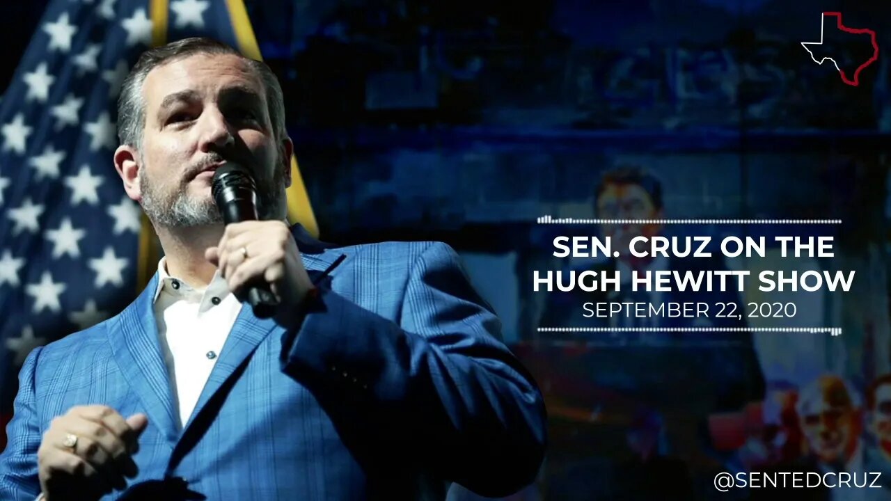 Cruz on the Hugh Hewitt Show: Senate Must Fill SCOTUS Vacancy Before Election Day