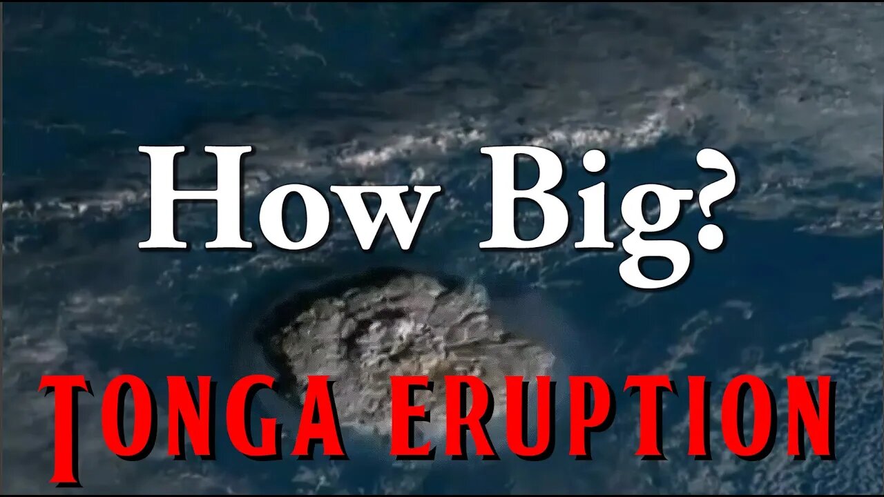 How big was the Tonga Eruption.