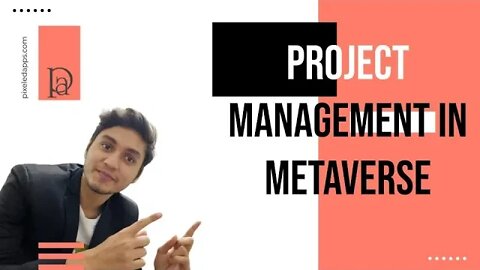 Project Management in Metaverse | How Project Management looks like in Metaverse |Project Management