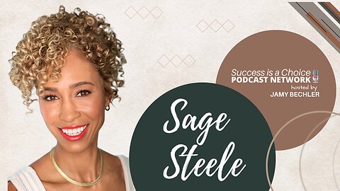 SAGE STEELE | Success is a Choice