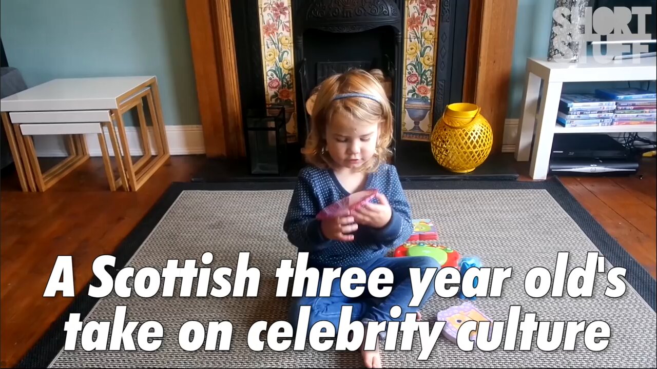 Classic - A Scottish three-year-old girl's take on celebrity culture