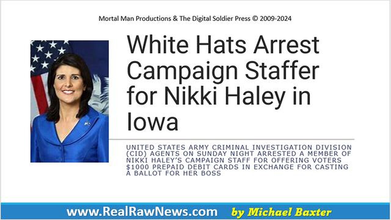 WHITE HATS ARREST CAMPAIGN STAFFER OF NIKKI HALEY IN IOWA