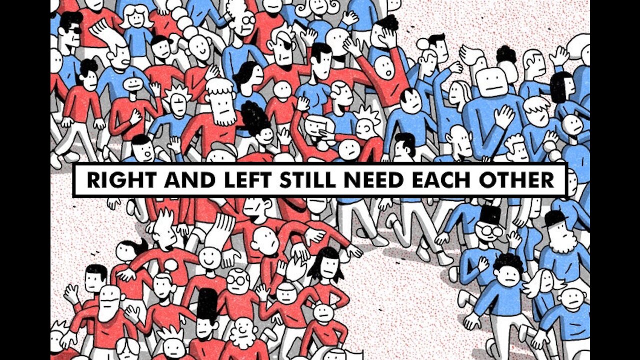 Right and Left need each other