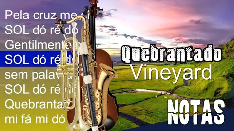 Quebrantado - Vineyard - Cifra melódica (C, Eb e Bb)