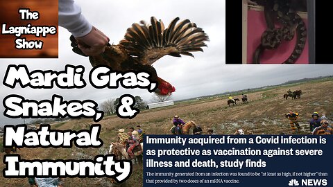 Mardi Gras, Snakes, & Natural Immunity