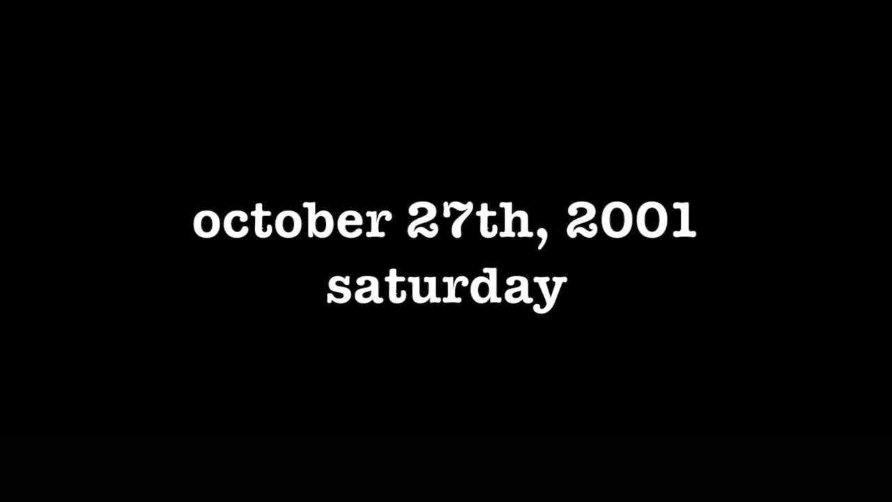 YEAR 20 [0125] OCTOBER 27TH, 2001 - SATURDAY [#thetuesdayjournals #itsalwaystuesdayatmyhouse]