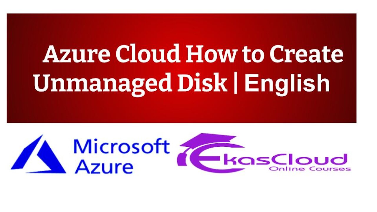 #Azure Cloud How to Create Unmanaged Disk _ Ekascloud _ English
