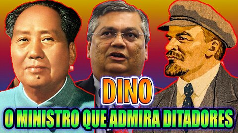 Flávio Dino! O Ministro que admira Ditad0res Gen0cídas