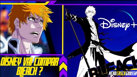 Disney vai comprar Bleach? Mickey sinigami?