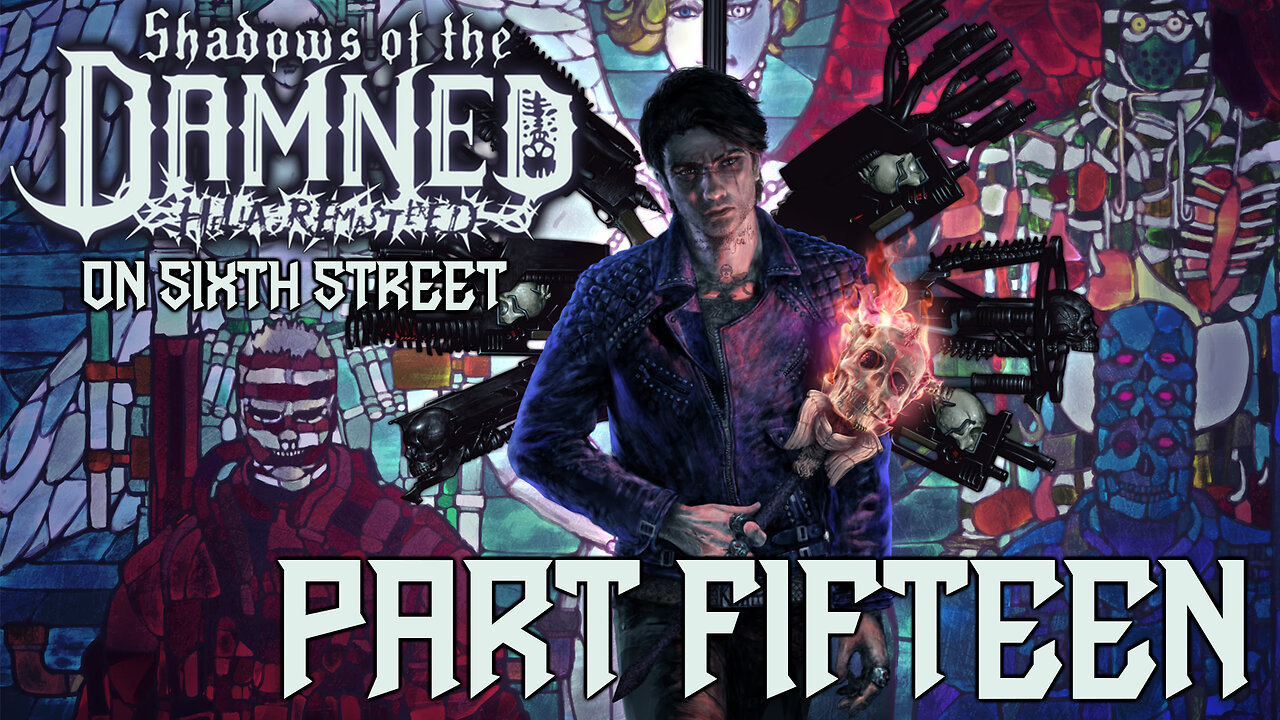 Shadows of the Damned on 6th Street Part 15