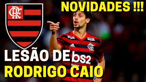 NOVIDADES! ÚLTIMAS NOTÍCIAS SOBRE A LESÃO DE RODRIGO CAIO NO FLAMENGO