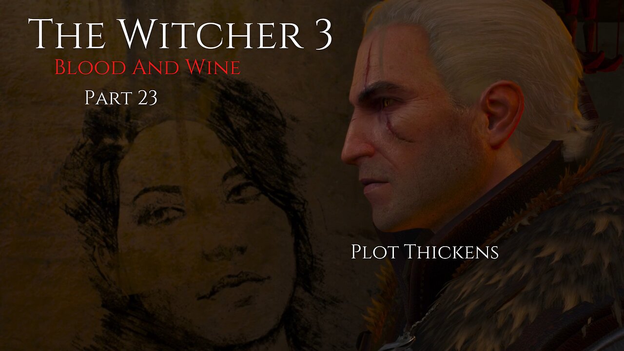 The Witcher 3 Blood And Wine Part 23 - Plot Thickens