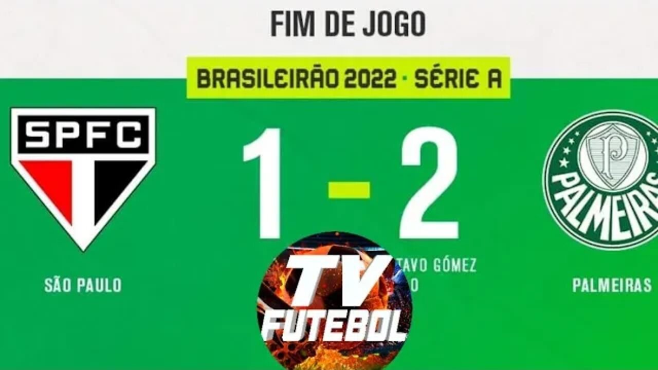 SÃO PAULO 1 X 2 PALMEIRAS 13°RODADA DO BRASILEIRÃO 2022