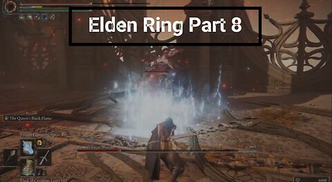 Elden Ring Part 8
