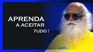 PERMITA A EVOLUÇÃO DE TUDO, SADHGURU DUBLADO, MOTIVAÇÃO MESTRE