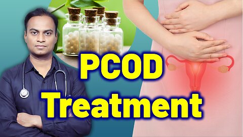 Advantages of Homeopathy in Treating PCOD PCOS Treatment Cure Medicine Surgery | Gynaecology Women