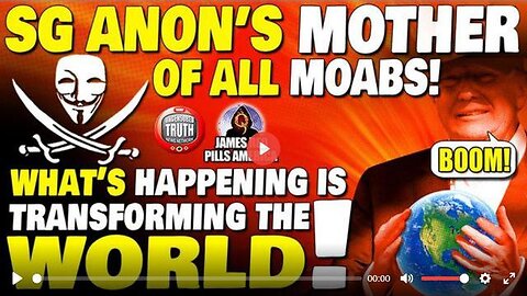 SITUATION UPDATE¡ SG ANON DROPS THE MOTHER OF ALL MOABS! WHAT'S HAPPENING IS TRANSFORMING THE WORLD!