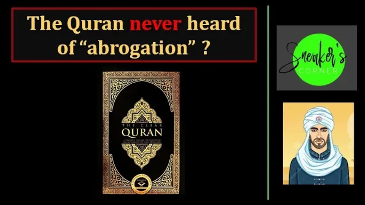 Quranic abrogation - A late fabrication? Murad & Sneaker's
