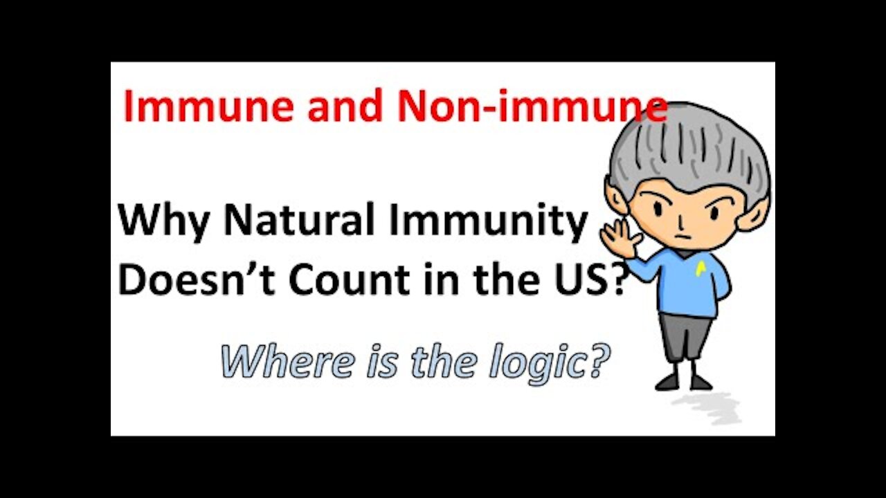 Why natural immunity does not count in US