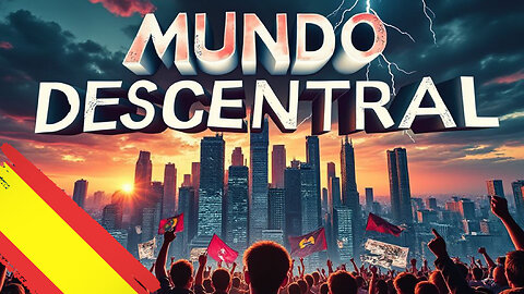 Mundo Descentral ES | Un nuevo comienzo