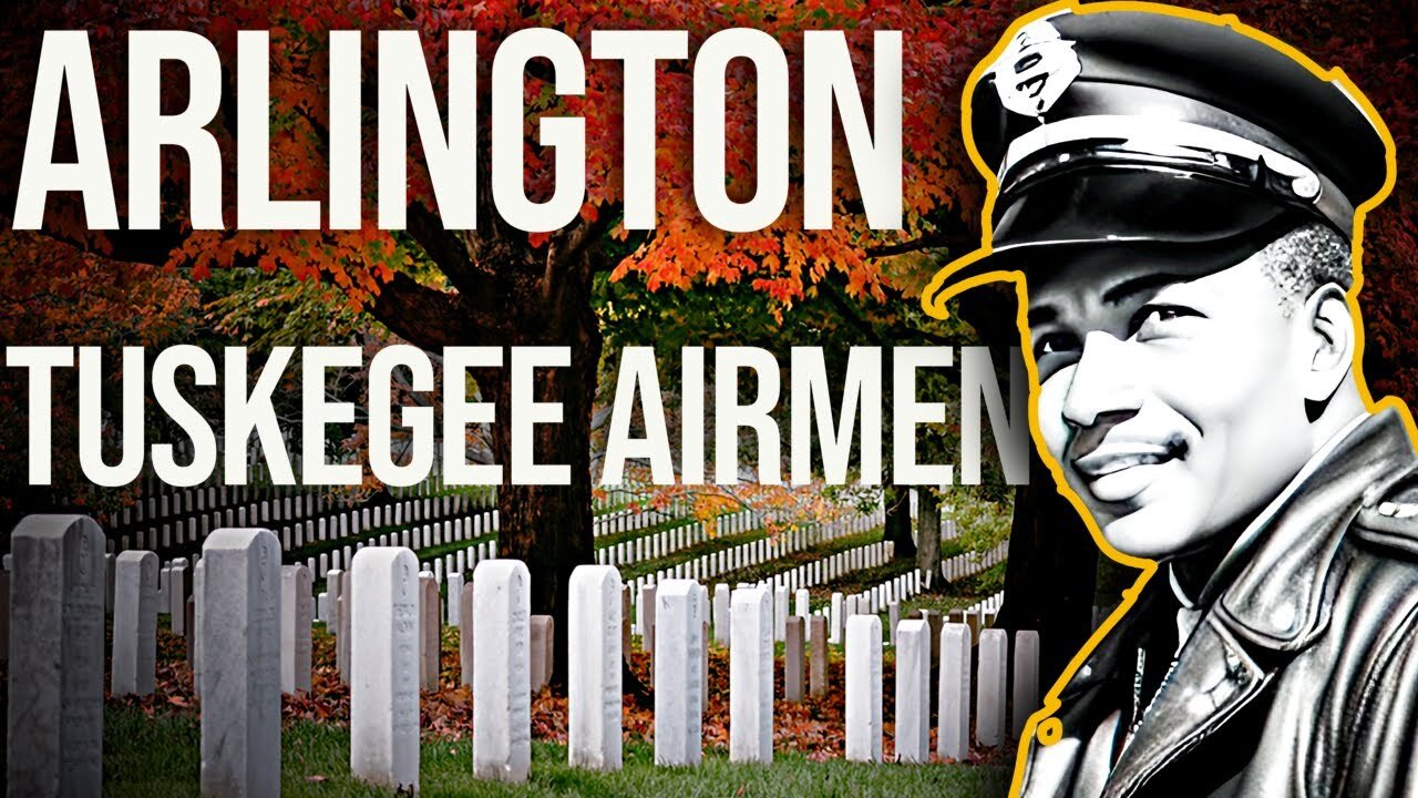 Tuskegee Airmen final resting place | Arlington National Cemetery