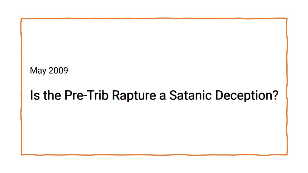 Why There is No Rapture | Part IV