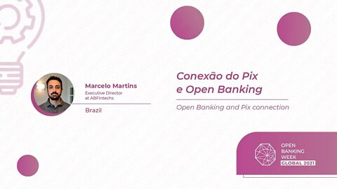 Conexão do Pix e Open Banking, Marcelo Martins