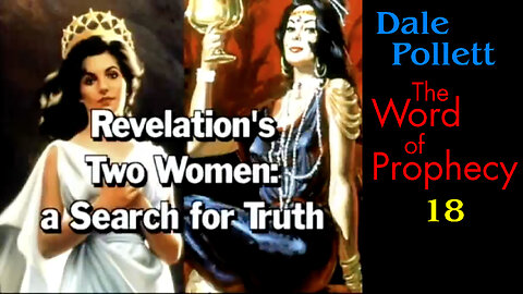 Revelation’s 2 Women (Dale Pollett)