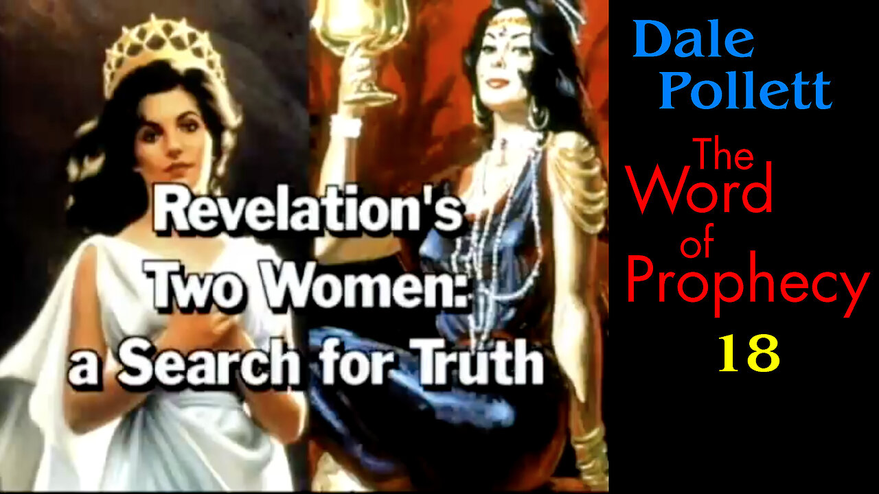 Revelation’s 2 Women (Dale Pollett)